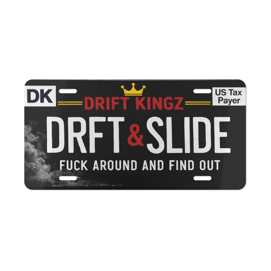 #1 Drift Kingz “DRFT & SLIDE” Novelty License Plate – FAFO Drift Plate